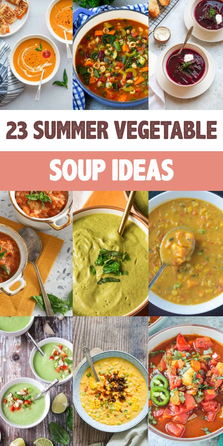 Summer Vegetable Soup Ideas