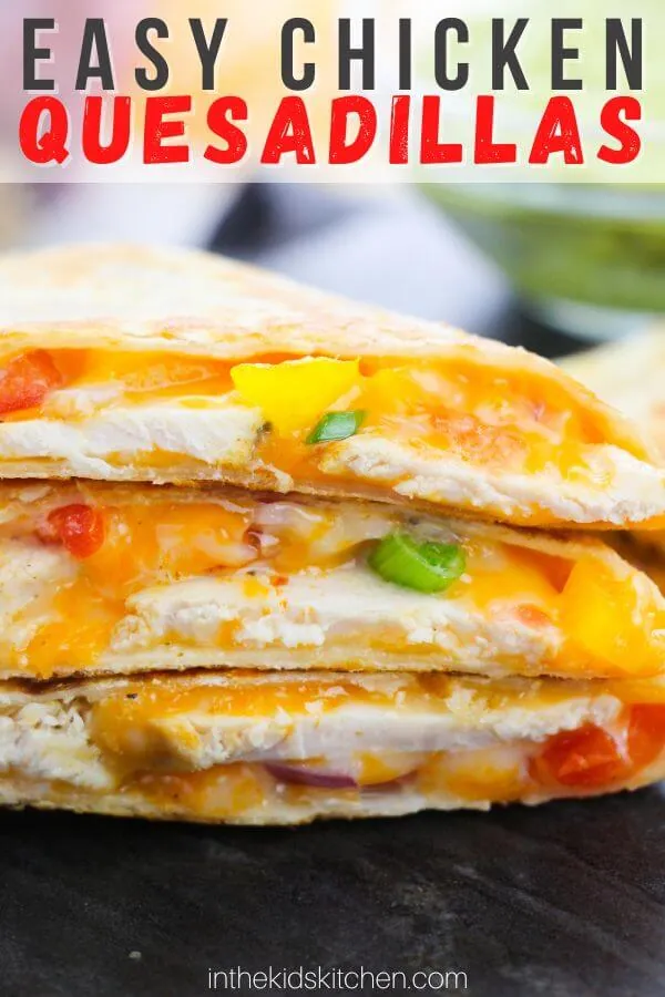 Easy Chicken Quesadillas